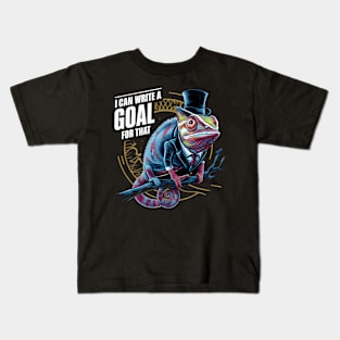 I Can Write A Goal For That Dapper Chameleon Goal Maker Kids T-Shirt